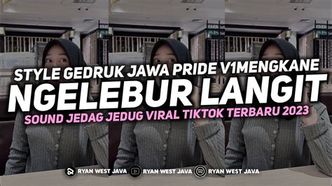 DJ NGELABUR LANGIT MENGKANE STYLE GEDRUK SOUND JEDAG JEDUG VIRAL FYP