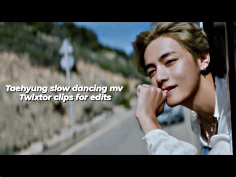 Taehyung Slow Dancing Mv Twixtor Clips For Edits Hd Quality Bts