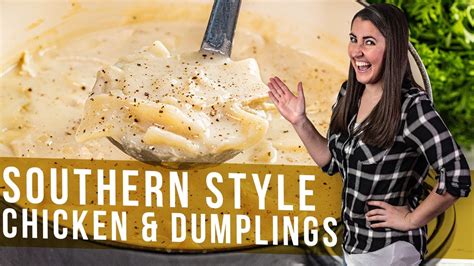 How To Make Southern Style Chicken And Dumplings Youtube