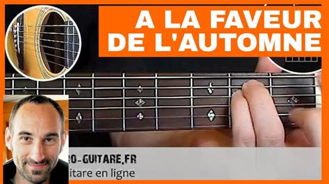 A La Faveur De L Automne Cours De Guitare Accords YouTube