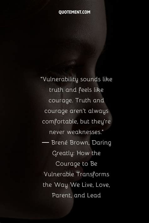 160 Vulnerability Quotes That Embrace The Power Within You 