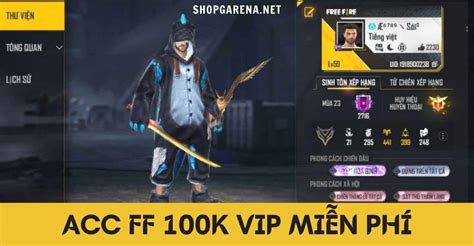 Acc FF 100k Vip Miễn Phí 2024 Mua Acc Free Fire 100k Shop 0đ