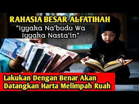 Rahasia Besar Surah Al Fatihah Iyyaka Na Budu Wa Iyyaka Nasta In