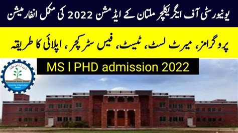 MNS University Of Agriculture Multan MNS UAM Admission 2022