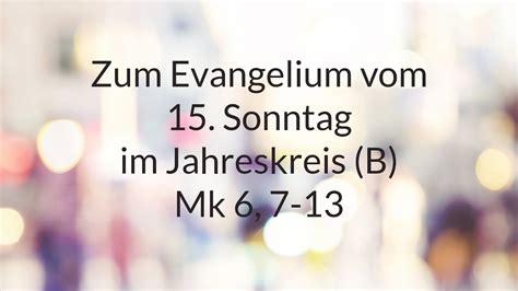 Zum Evangelium Vom Sonntag Im Jahreskreis B Mk Youtube