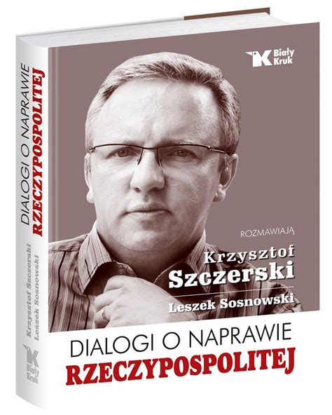 Dialogi o naprawie Rzeczypospolitej Szczerski Krzysztof Książka w