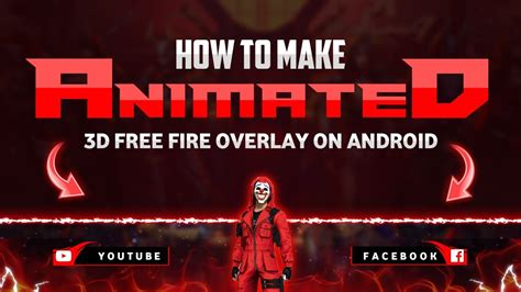 How To Make D Free Fire Animated Gaming Overlay On Android Make D