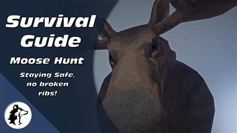 Hunting The Moose How To Survive The Long Dark Youtube