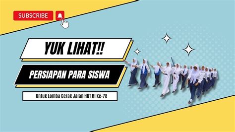 Yuk Lihat Persiapan Para Siswa Untuk Lomba Gerak Jalan HUT RI Ke 78