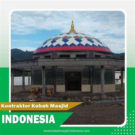 Harga Kubah Masjid Grc Per Meter Di Nias Kontraktor Kubah Masjid