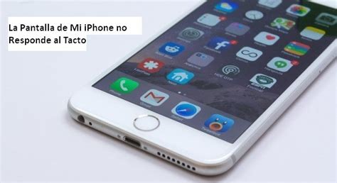 5 Soluciones Pantalla IPhone No Responde Al Tacto