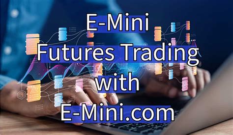 Trading E Mini Futures E Mini