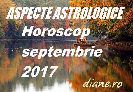 Aspecte Astrologice N Horoscopul Septembrie Diane Ro