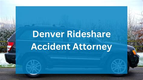 Denver Rideshare Accident Lawyers Front Range Injury Attorneys