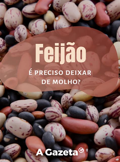 Feijão é preciso deixar de molho