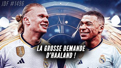 Le Duo Explosif Haaland Et Mbapp Au Real Madrid D Couvrez La