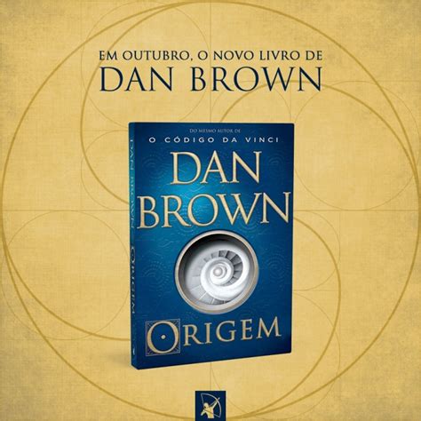 Livro Novo De Dan Brown - 'Origem', novo livro de Dan Brown, será lançado em outubro