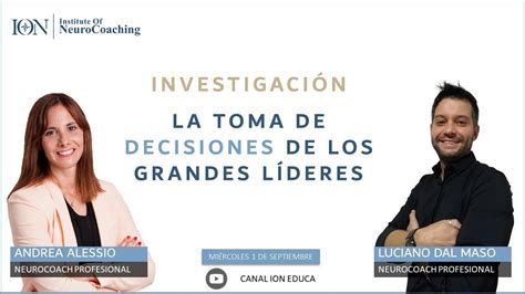 La Toma De Decisiones En Los Líderes Liderazgo 2030 Youtube