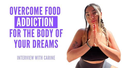 Overcome Food Addiction Manifest The Body Of Your Dreams Interview