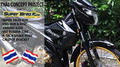 Raider 150 Fi Thai Concept Project Super Drag Rim Part 2 Youtube