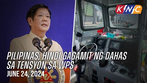 Pilipinas Hindi Gagamit Ng Dahas Sa Tensyon Sa Wps Kidlat News