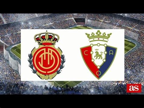 MOLLORCA VS OSASUNA LIVE STREAMING MATCH YouTube