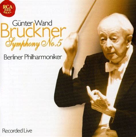 Bruckner Sinfonie Anton Bruckner G Nter Wand Berliner