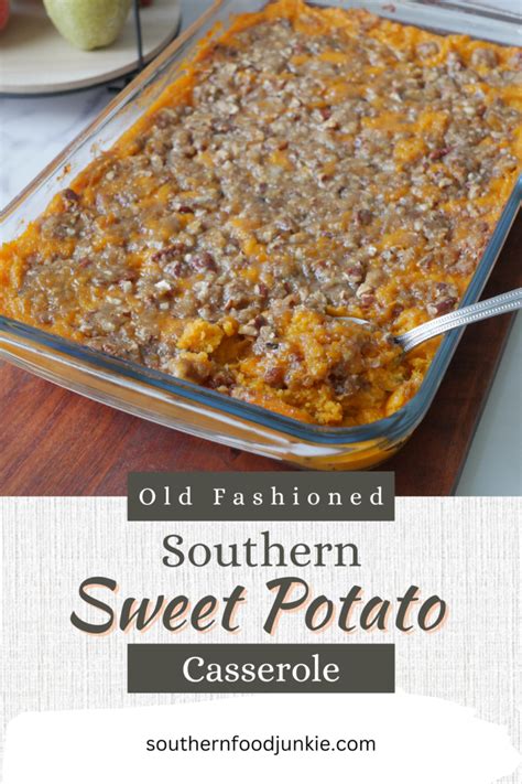 Old Fashioned Southern Sweet Potato Casserole Recipe Southern Food Junkie