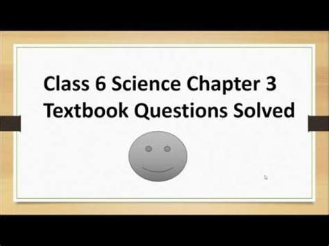 CLASS 6 SCIENCE CHAPTER 3 NCERT EXERCISE QUESTIONS SOLVED YouTube