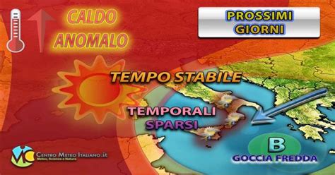 Meteo Goccia Fredda In Arrivo Sul Mediterraneo Piogge Temporali E