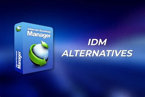 8 Best Internet Download Manager Alternatives For Windows And Macos