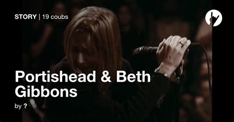 Portishead Beth Gibbons Coub