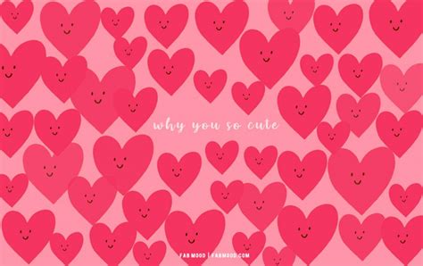 Why You So Cute Pink Heart Wallpaper For Laptop Fab Mood Wedding