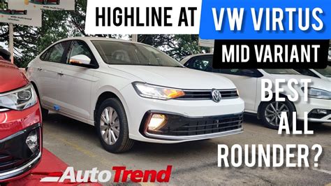 Volkswagen Virtus Highline Exclusive Review Best Selling Mid Variant