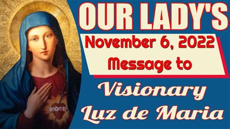 Our Lady S Message To Luz De Maria For November Youtube