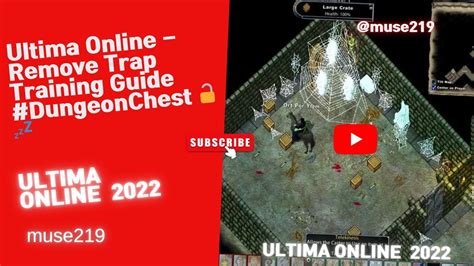 Ultima Online Unveiling Remove Trap Training Hythroth Dungeon