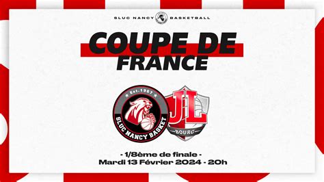 Coupe De France Le Sluc Recevra La Jl Bourg Sluc Nancy Basket