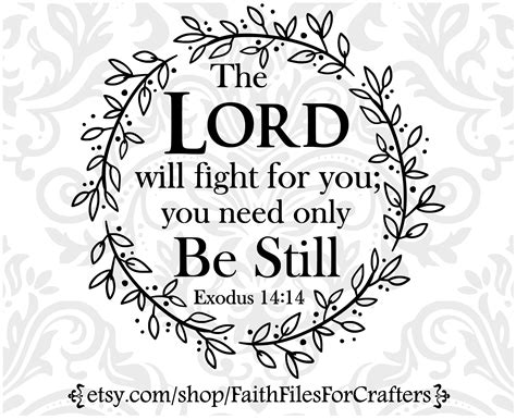 The Lord Will Fight For You Svg Be Still Svg The Battle Etsy