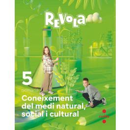 Coneixement Del Medi Natural Social I Cultural Prim Ria Revola