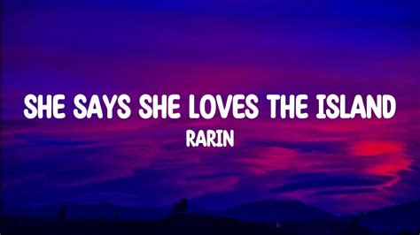 Rarin Kompa Lyrics She Said She Loves The Island Youtube