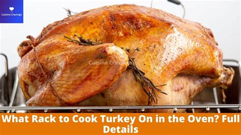 What Rack To Cook Turkey On In The Oven Full Details