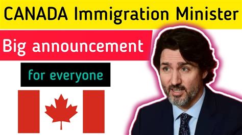 Big Announcement By Canada Immigration Minister Canada Immigration