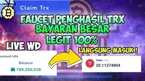 Faucet Claim Trx Gratis Bayaran Super Besar Live Wd Youtube