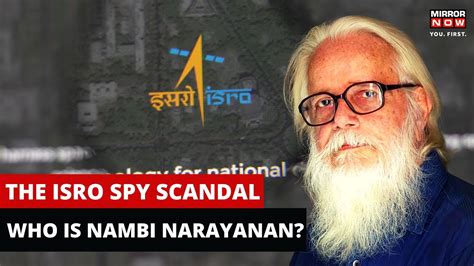 ISRO Espionage Case Who Is Nambi Narayanan SC Sets Aside