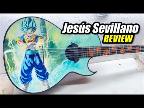 Jesús Sevillano Review Bajo Quinto de Goku YouTube