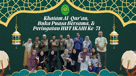 Khatam Al Qur An Buka Puasa Bersama Dirangkaikan Dengan Hut Ikahi Ke