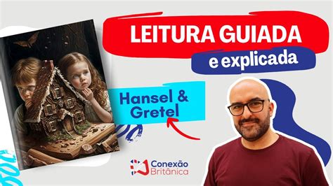 Explorando Os Contos De Fadas Leitura Guiada E Explicada Grymm S