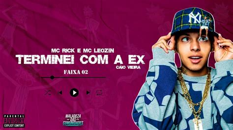 TERMINEI A EX Pt MC RICK MC LEOZIN DJ CAIO VIEIRA 2023 YouTube