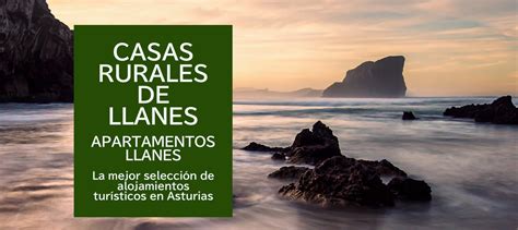 Encuentra tu paraíso rural en Llanes busca y reserva entre las