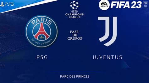 Fifa 23 Psg Vs Juventus Gameplay Ps5 Champions League Youtube